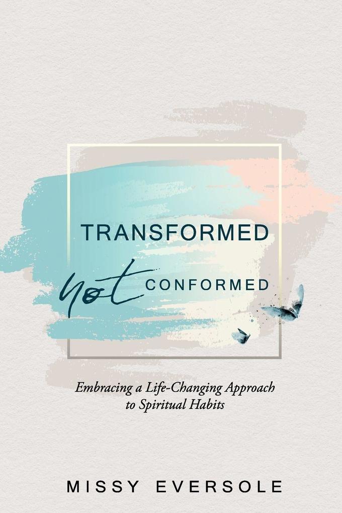 Transformed Not Conformed