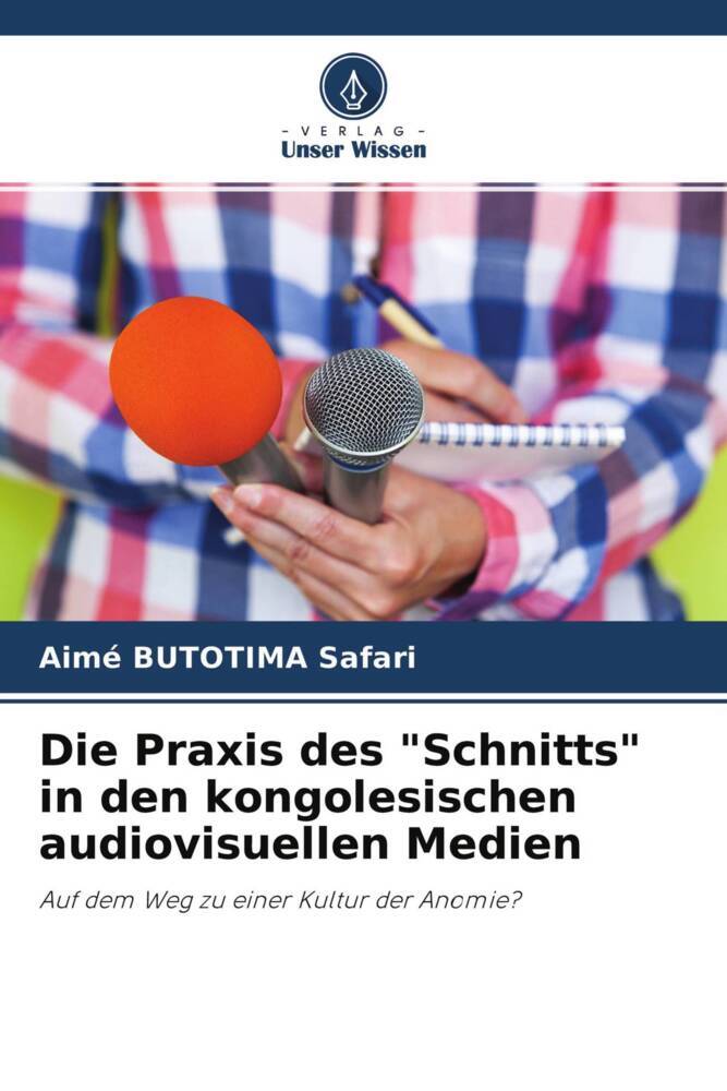 Die Praxis des 'Schnitts' in den kongolesischen audiovisuellen Medien