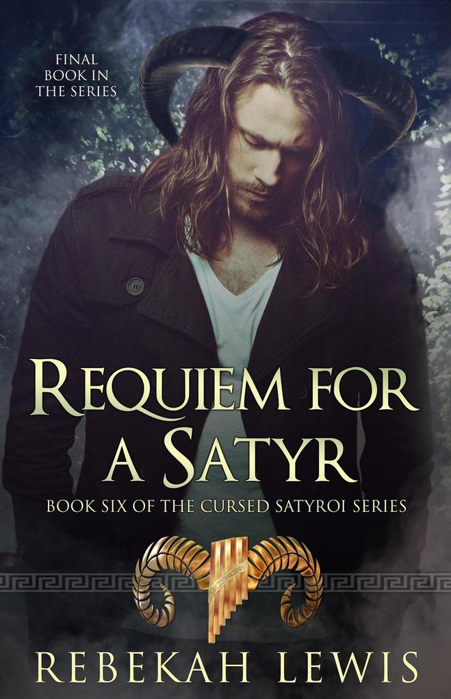 Requiem for a Satyr (The Cursed Satyroi #6)