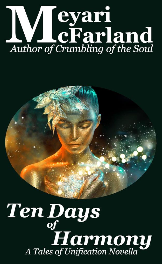 Ten Days of Harmony (Tales of Unification #10)