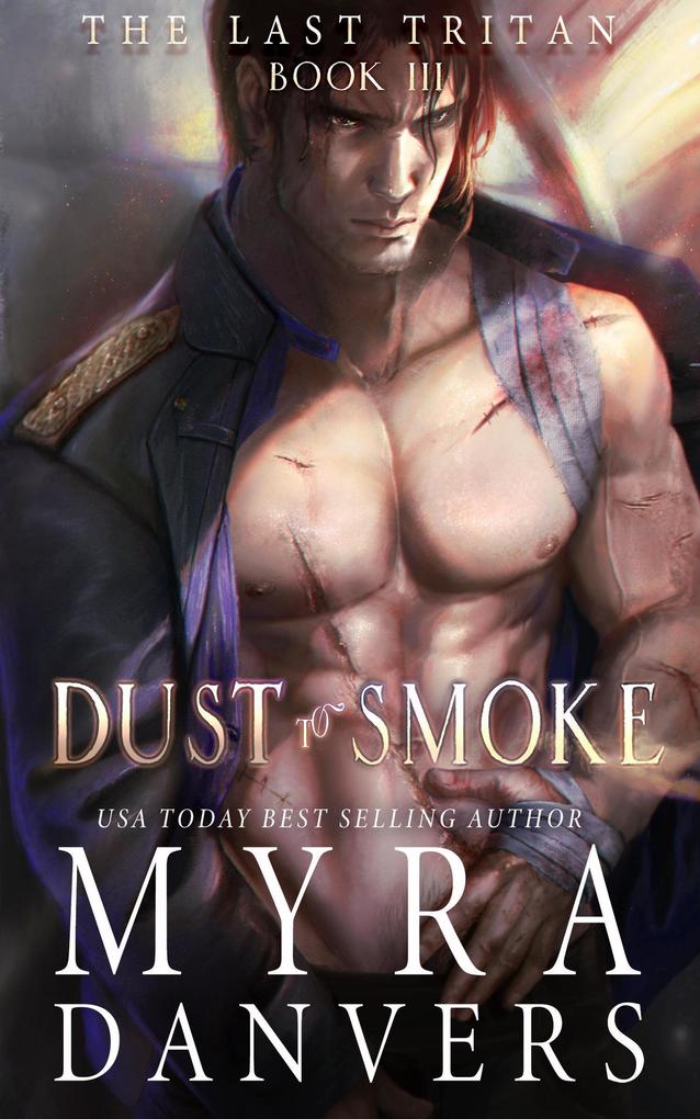 Dust to Smoke (The Last Tritan #3)