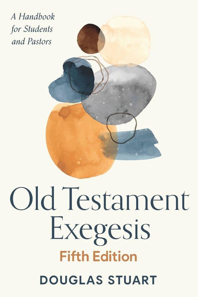 Old Testament Exegesis Fifth Edition
