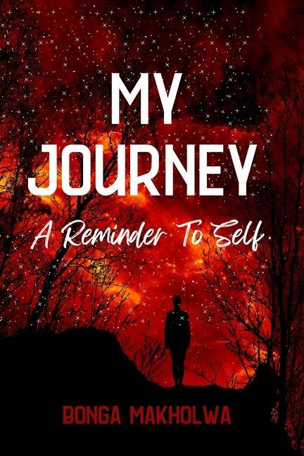 My Journey: A Reminder To Self