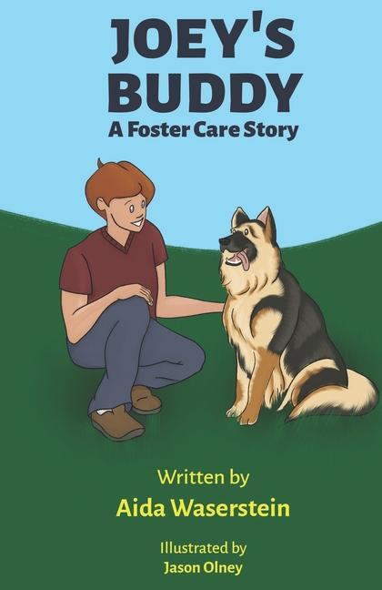 Joey‘s Buddy: A Foster Care Story