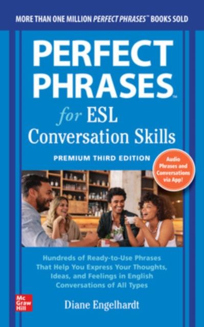 Perfect Phrases for ESL: Conversation Skills Premium Third Edition