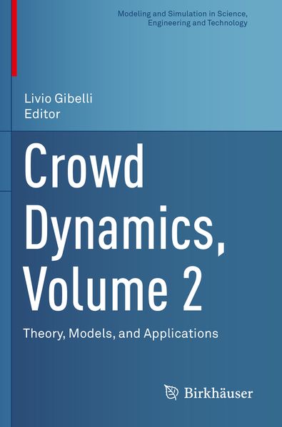 Crowd Dynamics Volume 2