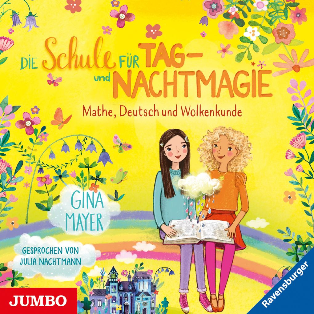 Die Schule für Tag- und Nachtmagie. Mathe Deutsch und Wolkenkunde [Band 2]