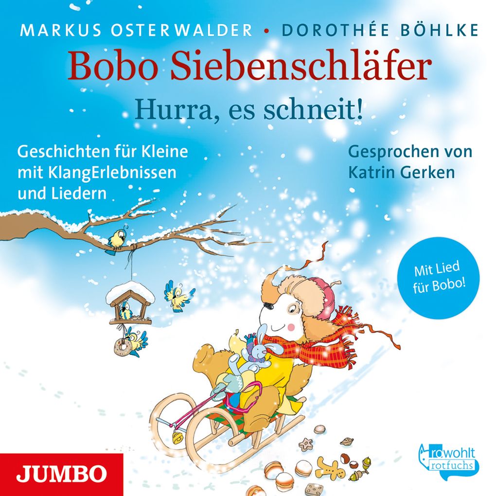 Bobo Siebenschläfer. Hurra es schneit!