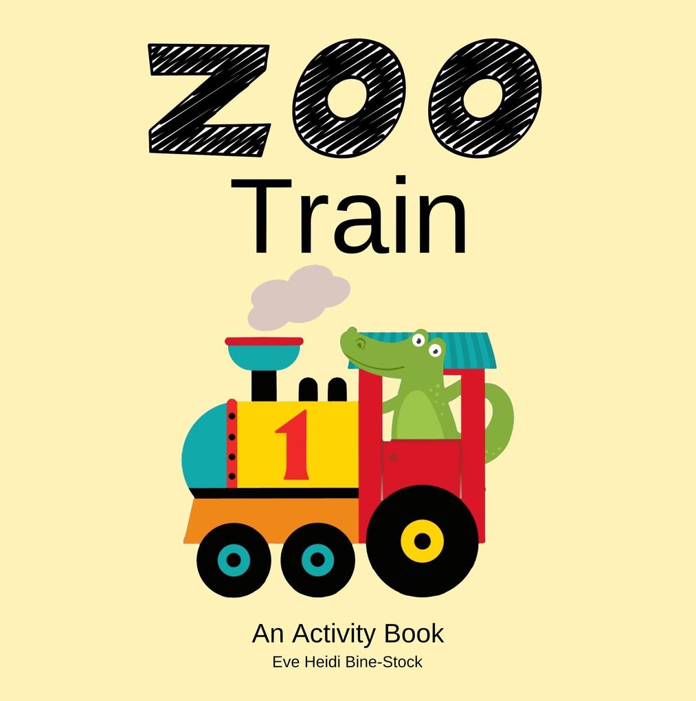 Zoo Train: An Activity Book