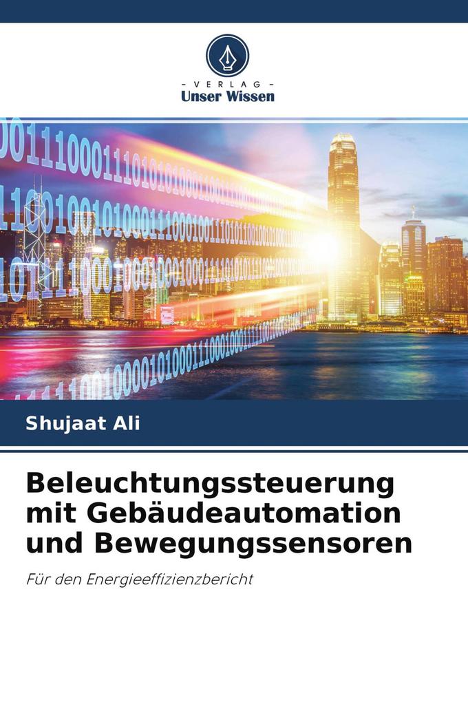 Beleuchtungssteuerung mit Gebäudeautomation und Bewegungssensoren