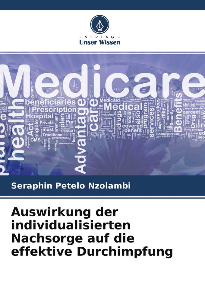 Auswirkung der individualisierten Nachsorge auf die effektive Durchimpfung