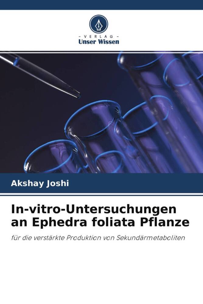 In-vitro-Untersuchungen an Ephedra foliata Pflanze