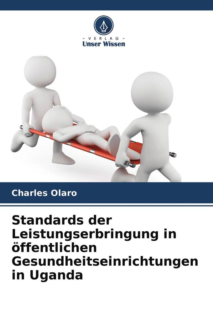 Standards der Leistungserbringung in öffentlichen Gesundheitseinrichtungen in Uganda