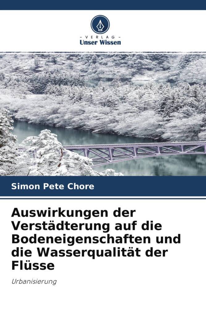 Auswirkungen der Verstädterung auf die Bodeneigenschaften und die Wasserqualität der Flüsse