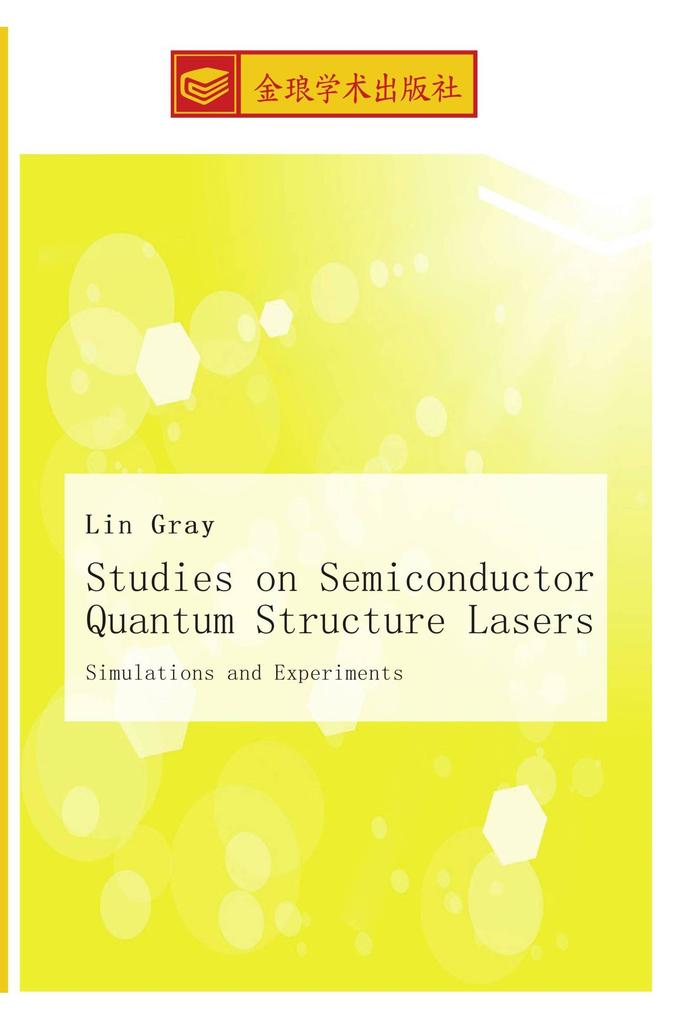 Studies on Semiconductor Quantum Structure Lasers