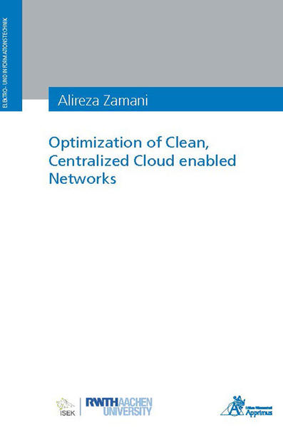 Optimization of Clean Centralized Cloud enabled Networks