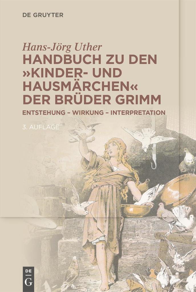 Handbuch zu den ‘Kinder- und Hausmärchen‘ der Brüder Grimm