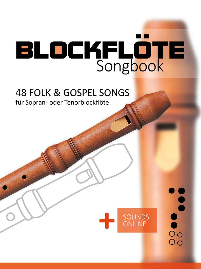 Blockflöte Songbook - 48 Folk & Gospel Songs