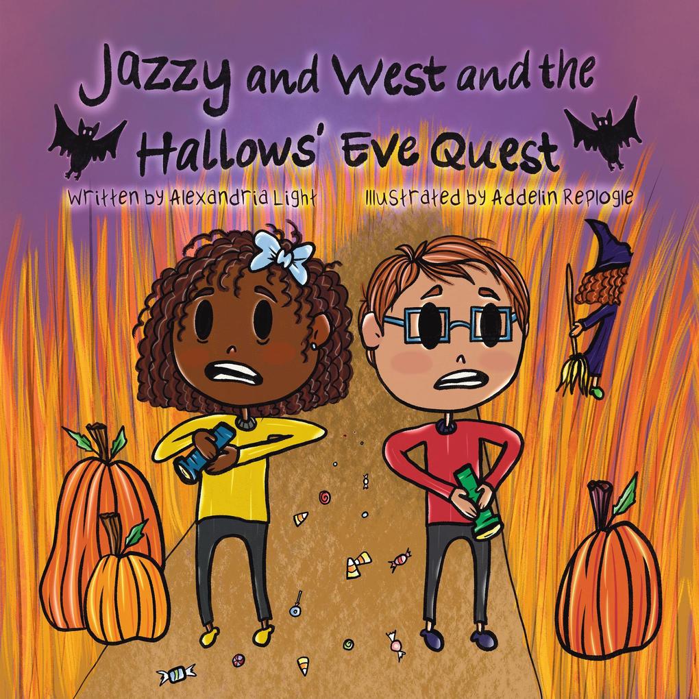 Jazzy and West and the Hallows‘ Eve Quest (The Adventures of Jazzy and West #1)