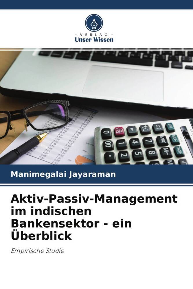Aktiv-Passiv-Management im indischen Bankensektor - ein Überblick