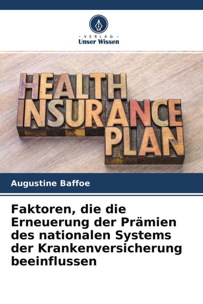 Faktoren die die Erneuerung der Prämien des nationalen Systems der Krankenversicherung beeinflussen