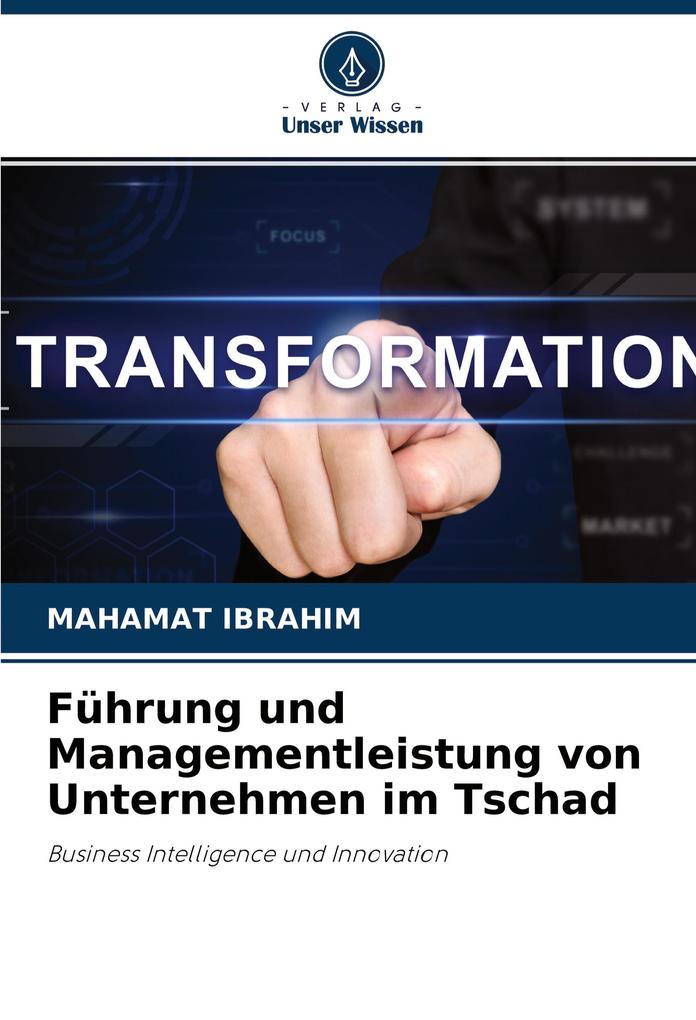 Führung und Managementleistung von Unternehmen im Tschad