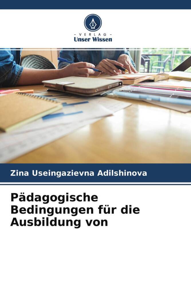 Pädagogische Bedingungen für die Ausbildung von