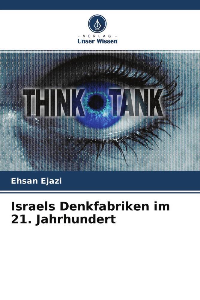 Israels Denkfabriken im 21. Jahrhundert