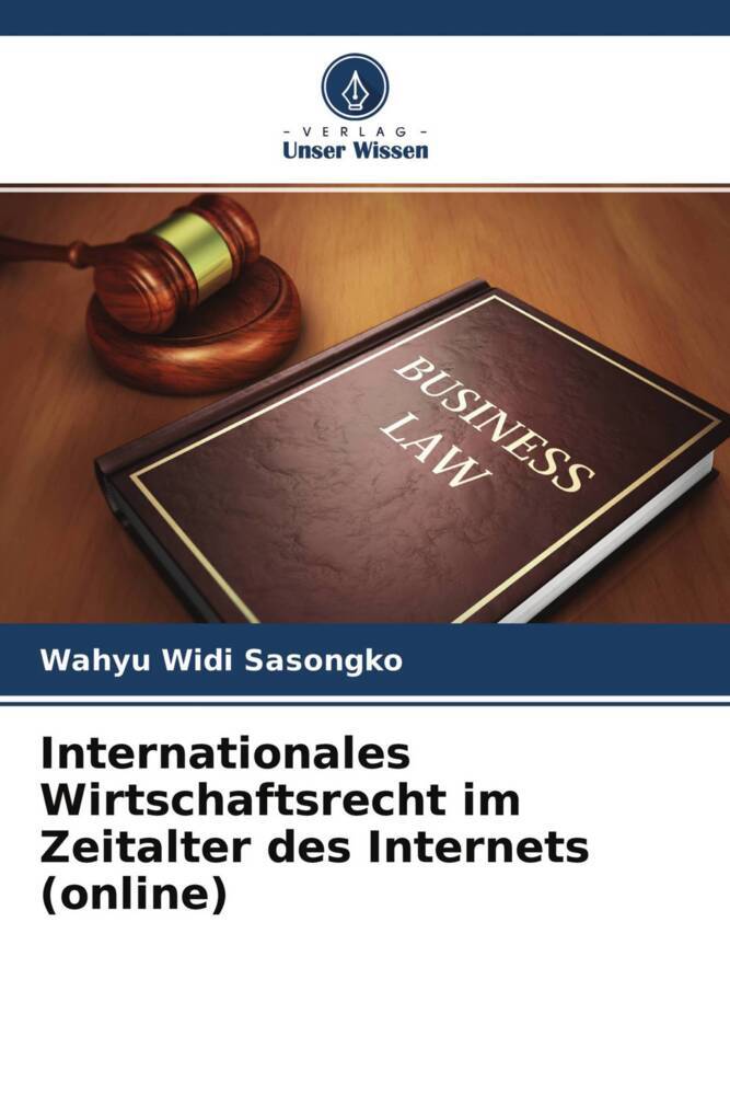Internationales Wirtschaftsrecht im Zeitalter des Internets (online)