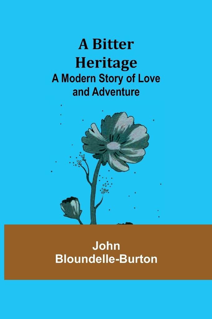 A Bitter Heritage