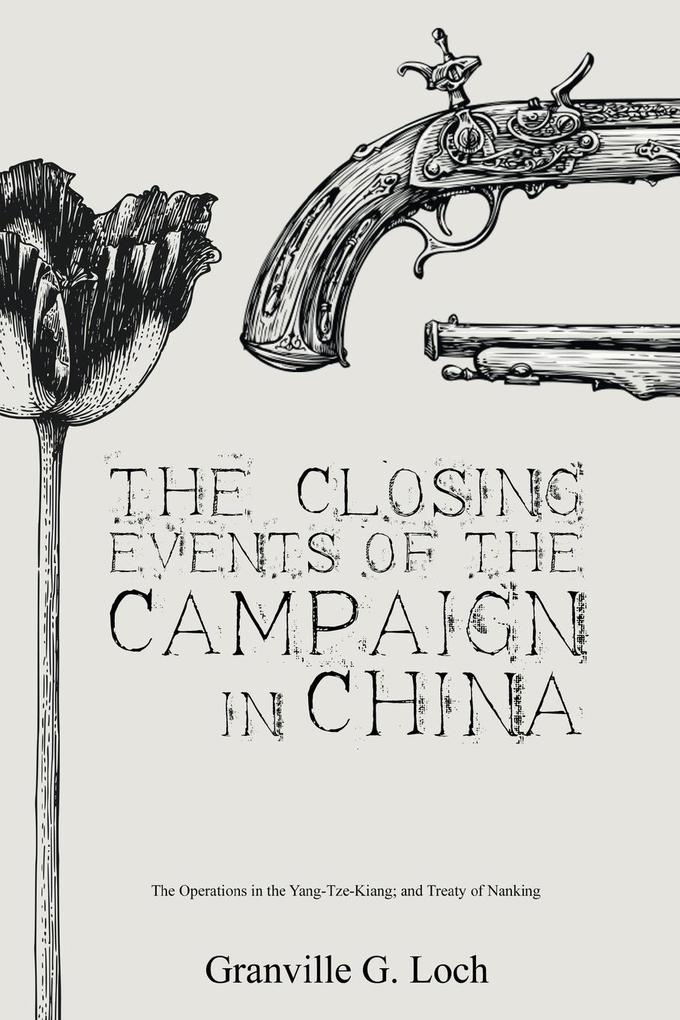 The Closing Events of the Campaign in China