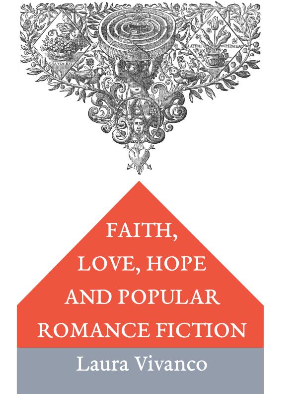 Faith Love Hope and Popular Romance Fiction