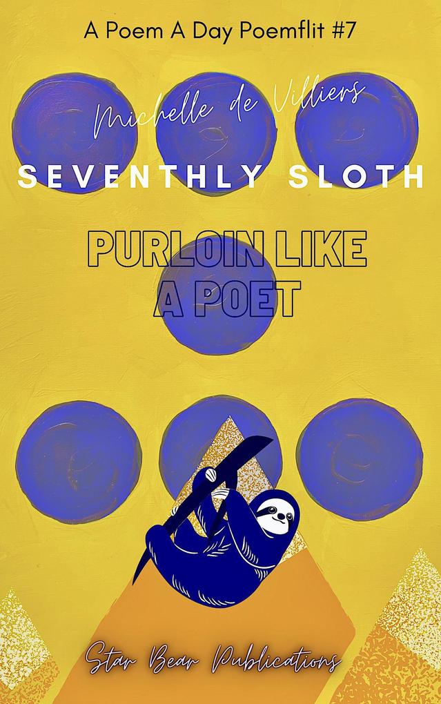 Seventhly Sloth (Purloin Like a Poet #7)