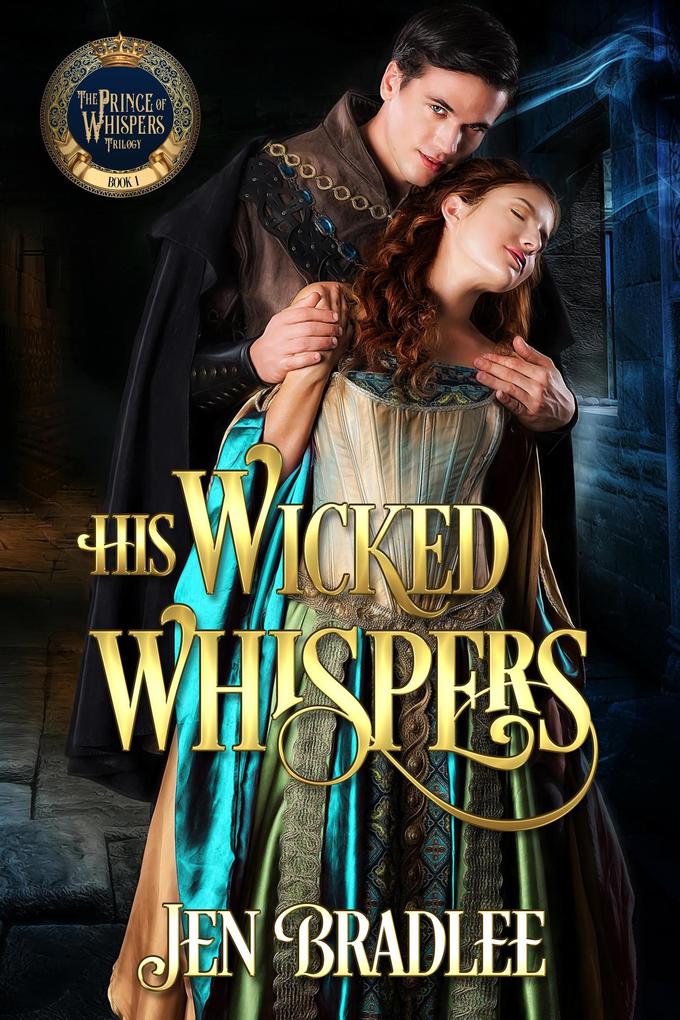 His Wicked Whispers (Prince of Whispers #1)