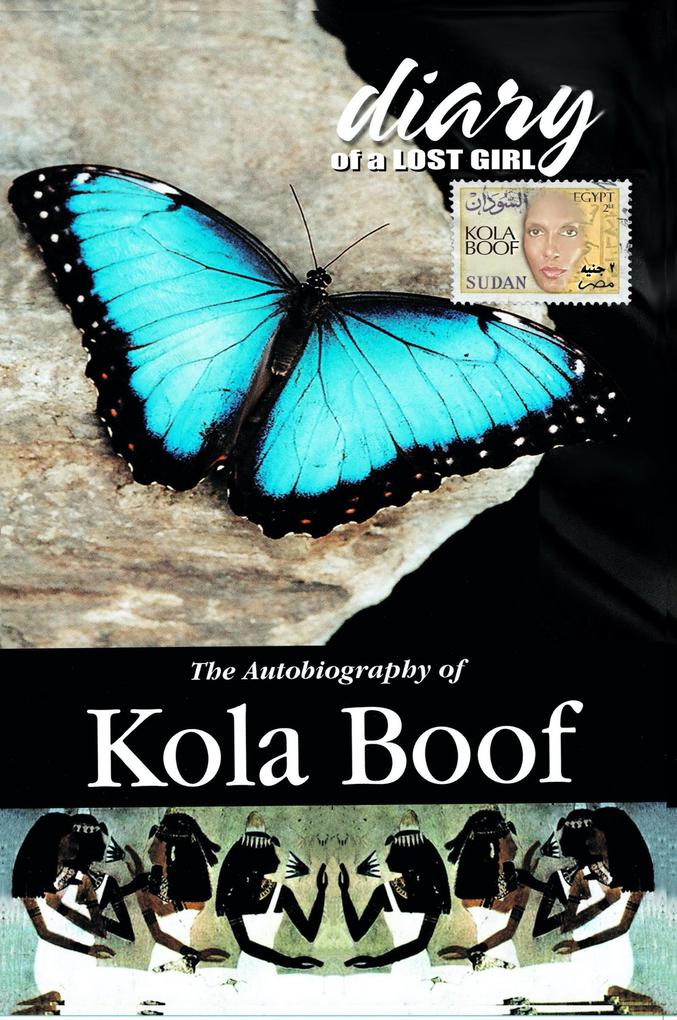 Diary of a Lost Girl The Autobiography of Kola Boof