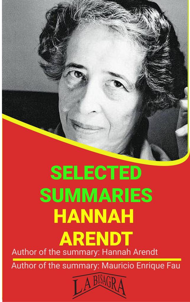 Hannah Arendt: Selected Summaries