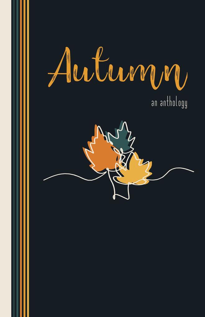 Autumn: An Anthology (The Seasons #1)