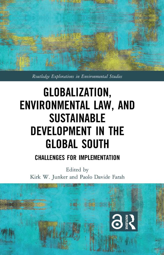 Globalization Environmental Law and Sustainable Development in the Global South