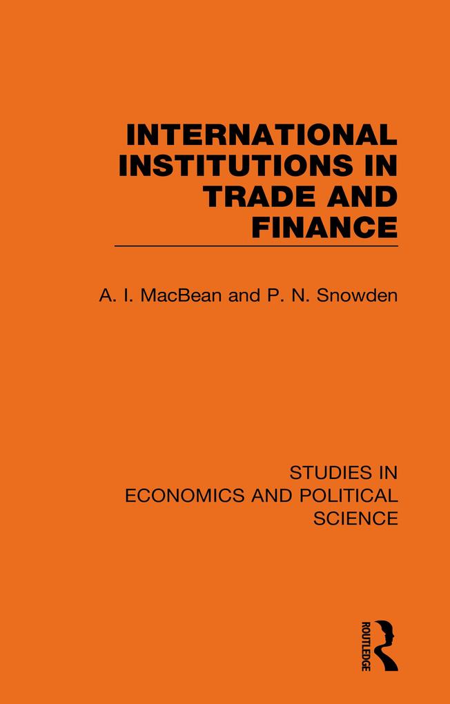 International Institutions in Trade and Finance
