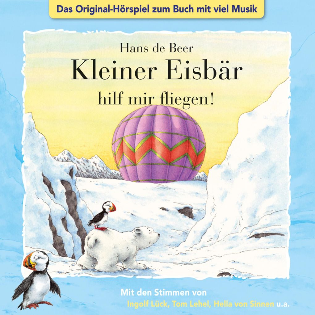 Der kleine Eisbär Kleiner Eisbär hilf mir fliegen!