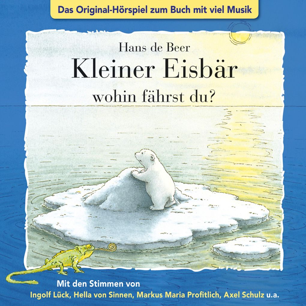 Der kleine Eisbär Kleiner Eisbär wohin fährst du?