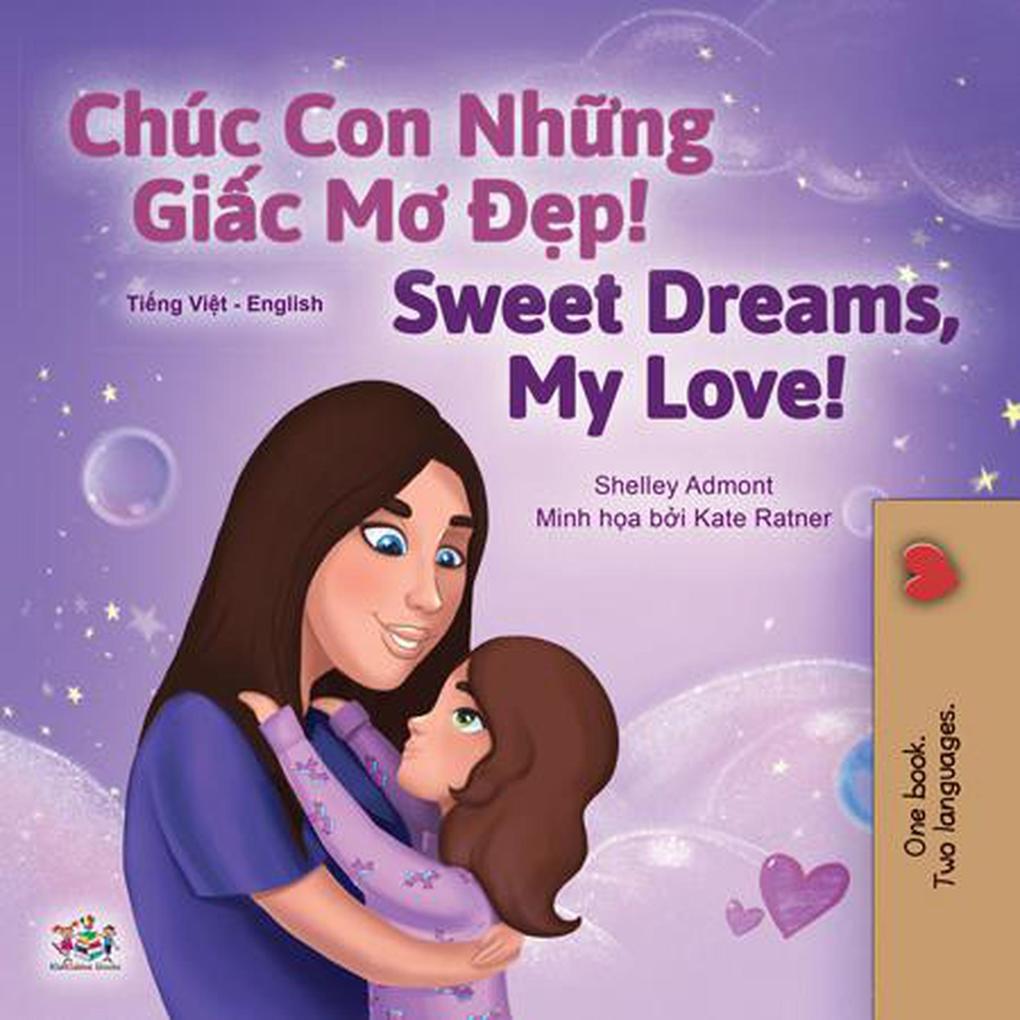 Chúc Con Nhng Gic Ðp Sweet Dreams My Love (Vietnamese English Bilingual Collection)