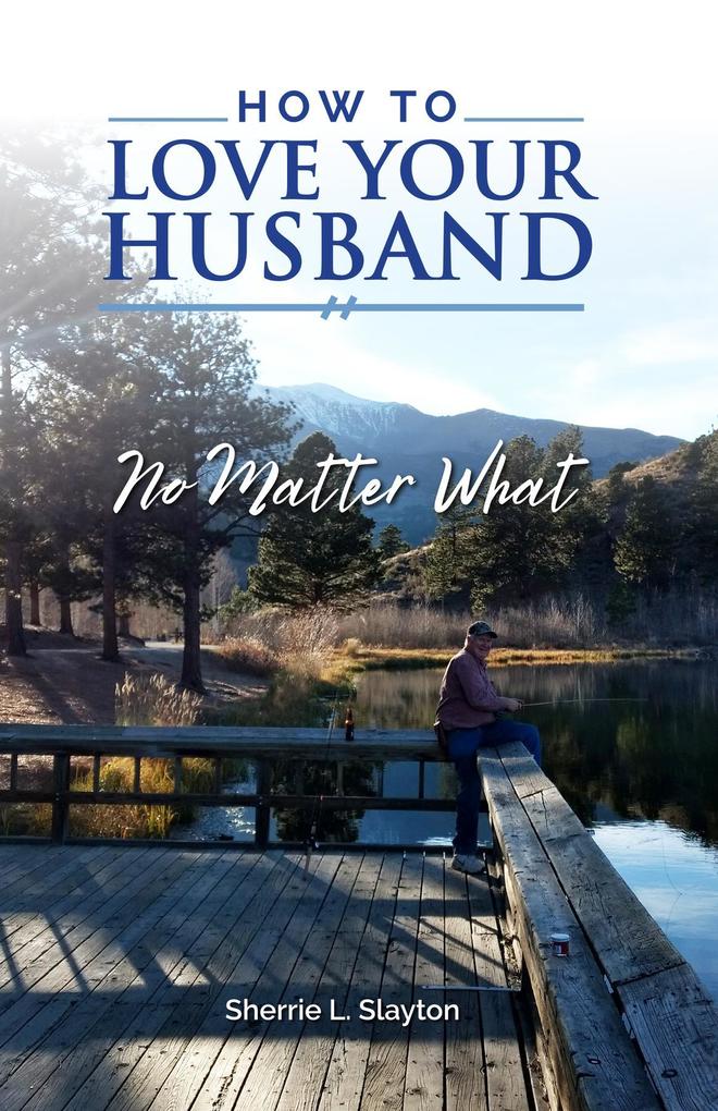 How to Love Your Husband
