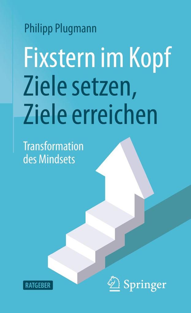 Fixstern im Kopf: Ziele setzen Ziele erreichen
