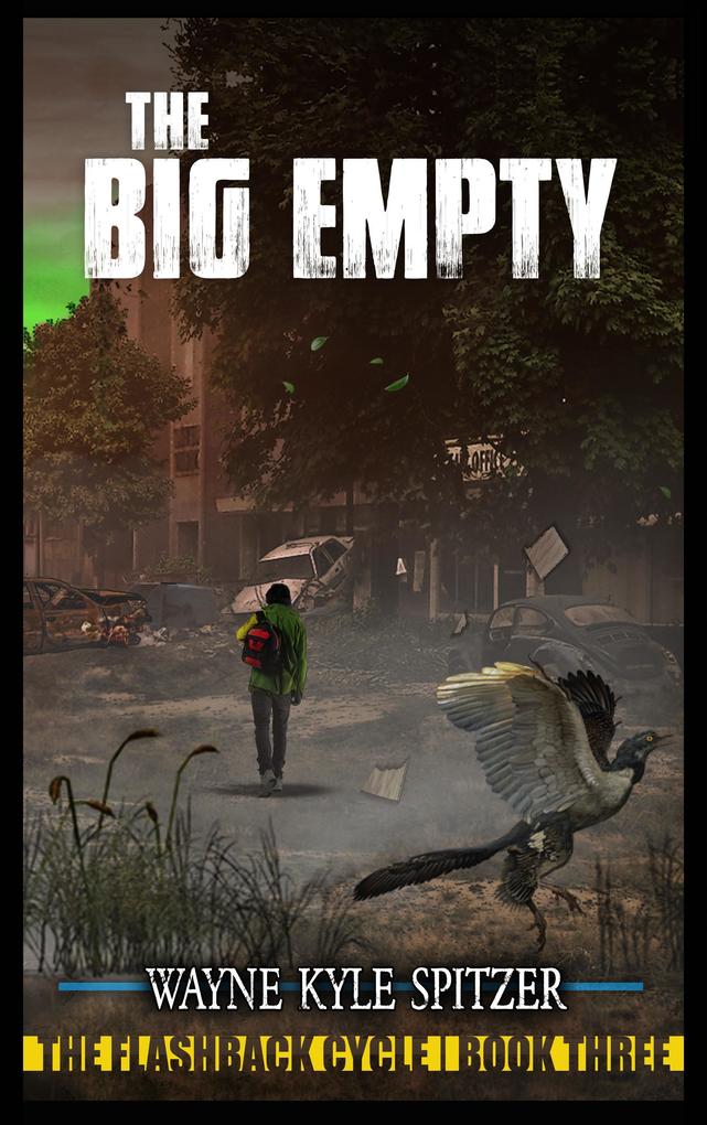 The Big Empty (The Flashback Cycle #3)