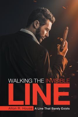 Walking The Invisible Line