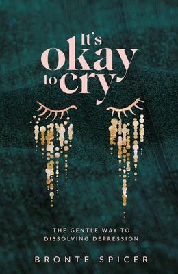 It‘s Okay to Cry