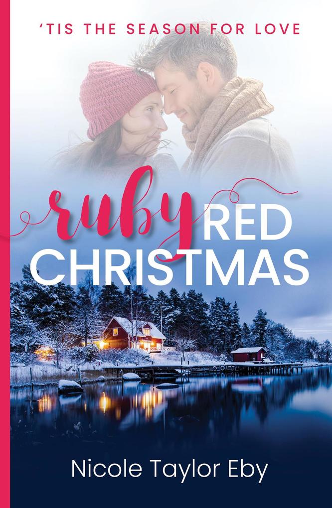 Ruby Red Christmas (‘Tis The Season For Love #1)