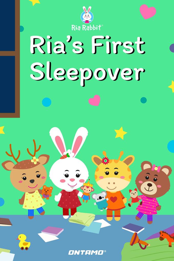 Ria‘s First Sleepover (Ria Rabbit #15)