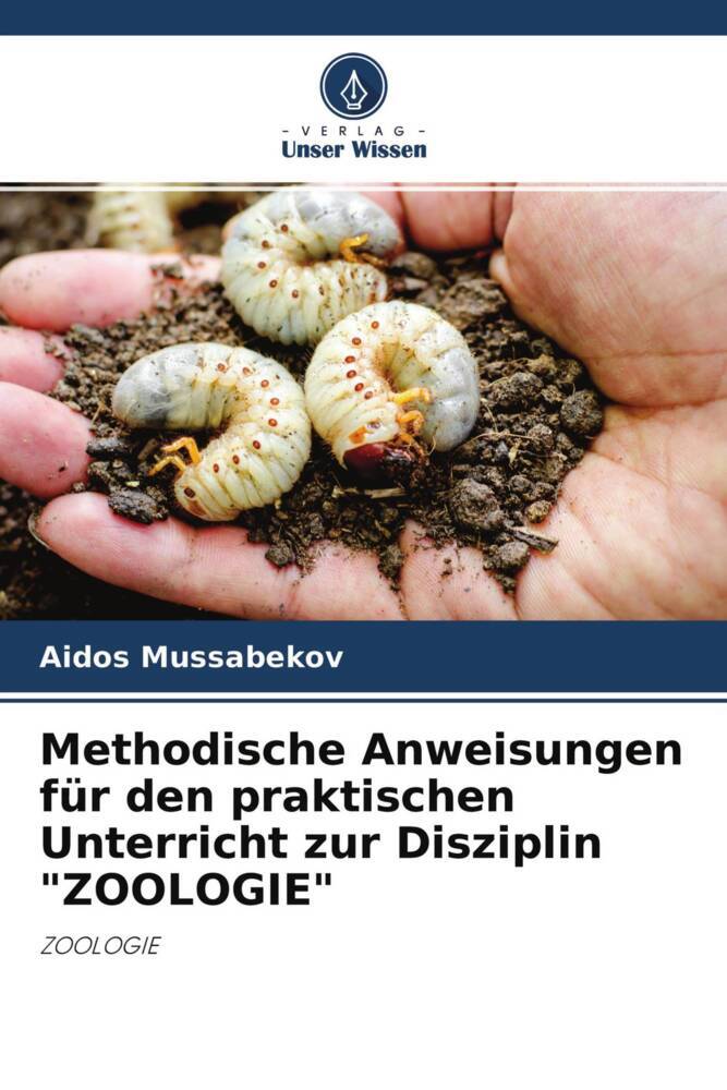 Methodische Anweisungen für den praktischen Unterricht zur Disziplin 'ZOOLOGIE'